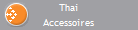 Thai
Accessoires